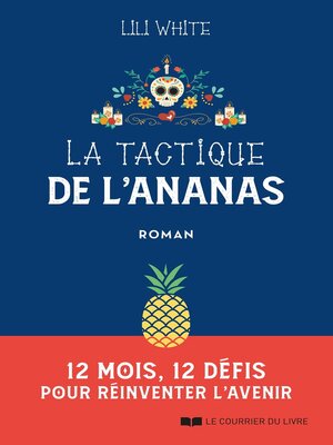 cover image of La tactique de l'ananas--12 mois, 12 défis pour réinventer l'avenir